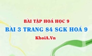 Bài 3 trang 84 SGK Hoá 9: Tính chất Vật lí của Cacbon (C), tính chất hóa học của Cacbon và ứng dụng